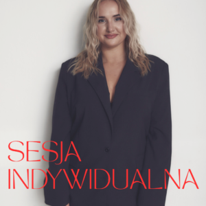 SESJA INDYWIDUALNA 1:1
